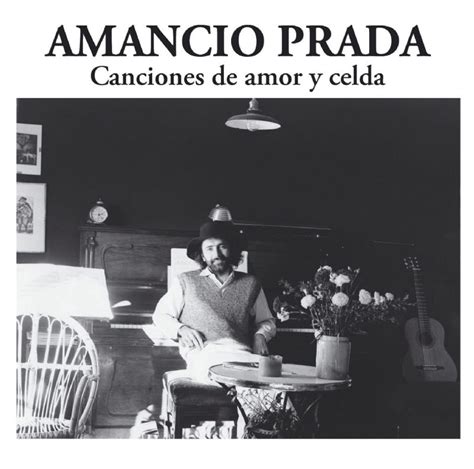 amancio prada canciones de amor y celda|Canciones de amor y celda .